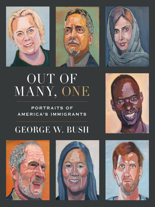 Title details for Out of Many, One by George W. Bush - Wait list